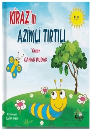 Kiraz’ın Azimli Tırtılı – Canan Budak – Ange Yayınları kitap kapağı
