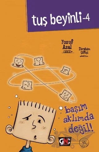 Tuş Beyinli 4 - Başım Aklımda Değil – Yusuf Asal, İbrahim Çiftçi – Genç Nesil kitap kapağı