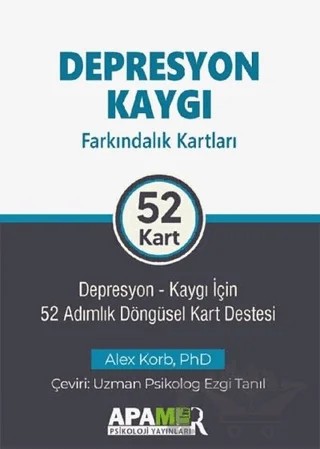 Depresyon Kaygı Farkındalık Kartları 52 Kart – Alex Korb – APAMER Psikoloji Yayınları kitap kapağı