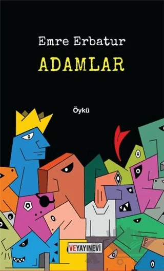 Adamlar – Emre Erbatur – Ve Yayınevi kitap kapağı