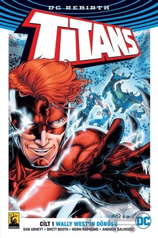 Titans Cilt 1 - Wally West’in Dönüşü – Dan Abnett – Arka Bahçe Yayıncılık kitap kapağı