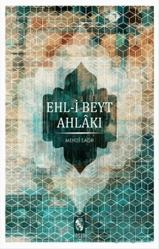 Ehl-i Beyt Ahlakı – es-Seyyid Mehdi es-Sadr – İnsan Yayınları kitap kapağı