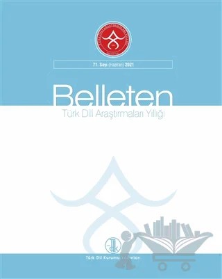 Türk Dili Araştırmaları Yıllığı: Belleten Sayı 71 Haziran 2021 – Türk Dil Kurumu Yayınları kitap kapağı