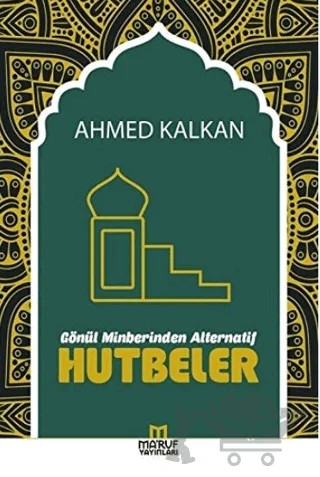 Gönül Minberinden Alternatif Hutbeler – Ahmed Kalkan – Ma'ruf Yayınları kitap kapağı