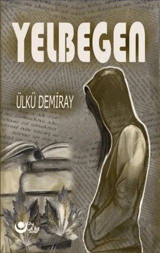 Yelbegen – Ülkü Demiray – Ayyıldız Kitap kitap kapağı