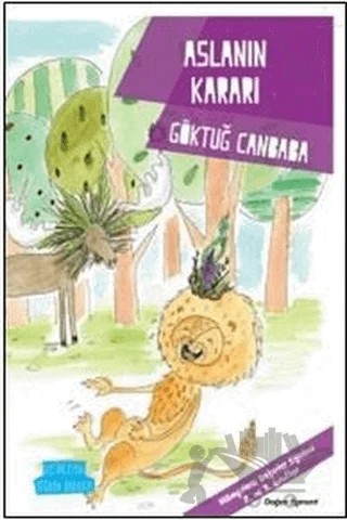Aslanın Kararı - Değerler Serisi – Göktuğ Canbaba – Doğan Egmont Yayıncılık kitap kapağı