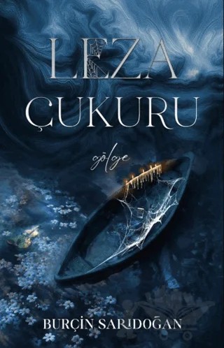 Leza Çukuru 1 - Gölge; Pusulası Dağ – Burçin Sarıdoğan – Lapis Kitap kitap kapağı