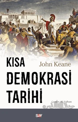 Kısa Demokrasi Tarihi – John Keane – Say Yayınları kitap kapağı
