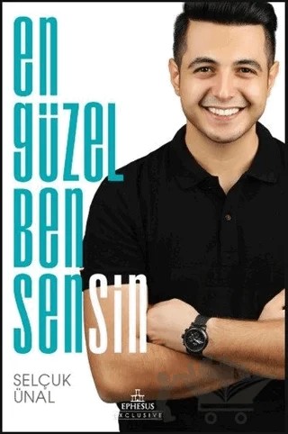 En Güzel Ben Sensin – Selçuk Ünal – Ephesus Yayınları kitap kapağı