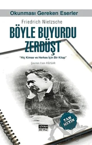 Böyle Buyurdu Zerdüşt – Friedrich Wilhelm Nietzsche – Siyah Beyaz Yayınları kitap kapağı