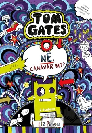 Tom Gates - Ne, Canavar mı? – Liz Pichon – Tudem Yayınları kitap kapağı