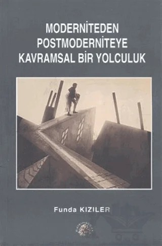 Moderniteden Postmoderniteye Kavramsal Bir Yolculuk – Funda Kızıler – Salkımsöğüt Yayınları kitap kapağı