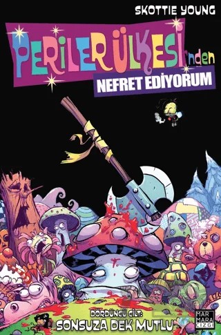 Periler Ülkesi’nden Nefret Ediyorum Cilt 4 – Skottie Young – Marmara Çizgi kitap kapağı