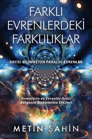 Farklı Evrenlerdeki Farklılıklar – Metin Şahin – Cinius Yayınları kitap kapağı