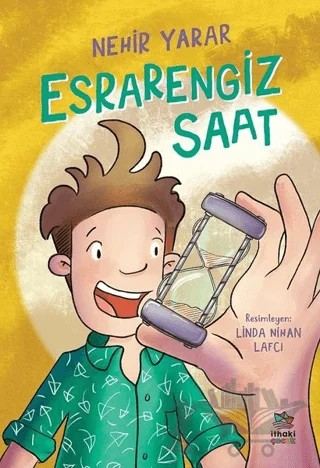 Esrarengiz Saat – Nehir Yarar – İthaki Çocuk Yayınları kitap kapağı