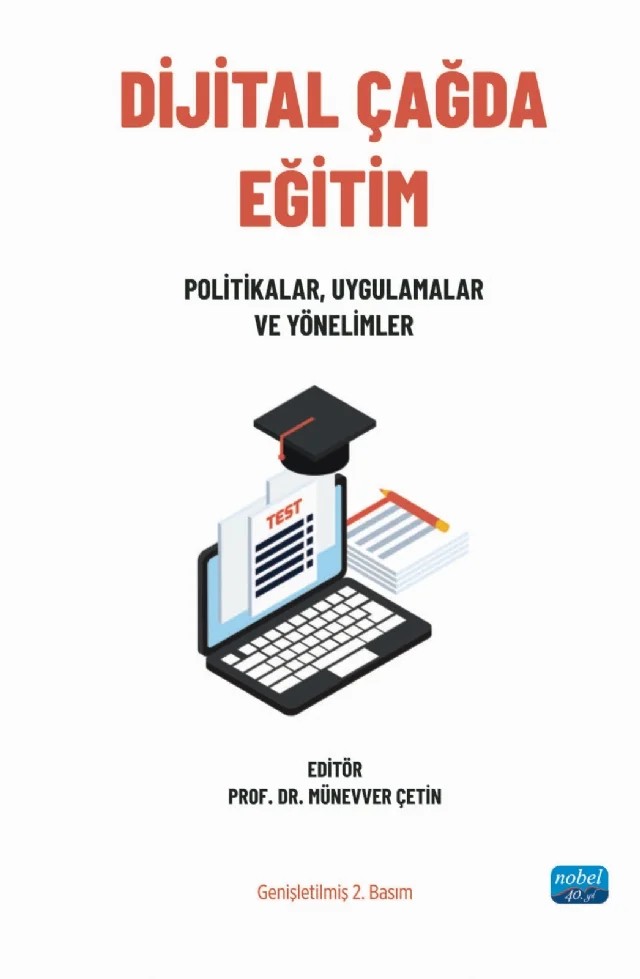 DİJİTAL ÇAĞDA EĞİTİM - Politikalar, Uygulamalar ve Yönelimler – A. Faruk Levent, Elif Karamuk, F. Şehkar Fayda Kınık, Hatice Derya Karakurt, İlayda Ardakoç, İsmail Karsantık, Münevver Çetin, Seffat Duman, Serap Öz, Tuba Akpolat, Yasemin Karsantık – Nobel Akademik Yayıncılık kitap kapağı