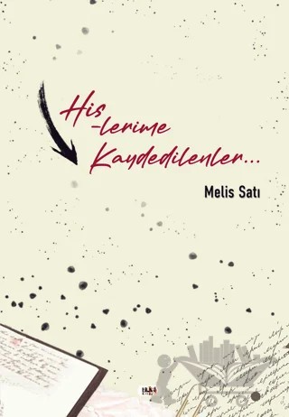 Hislerime Kaydedilenler – Melis Satı – Tilki Kitap kitap kapağı