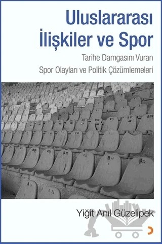 Uluslararası İlişkiler ve Spor – Yiğit Anıl Güzelipek – Cinius Yayınları kitap kapağı
