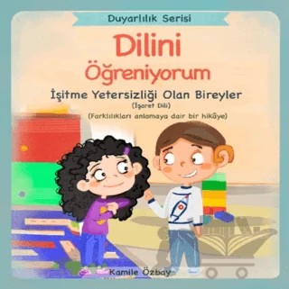 Dilini Öğreniyorum - İşaret Dili – Kamile Özbay – Yeti Kitap kitap kapağı