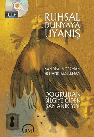 Ruhsal Dünyaya Uyanış – Hank Wesselman, Sandra Ingerman – Ruh ve Madde Yayınları kitap kapağı