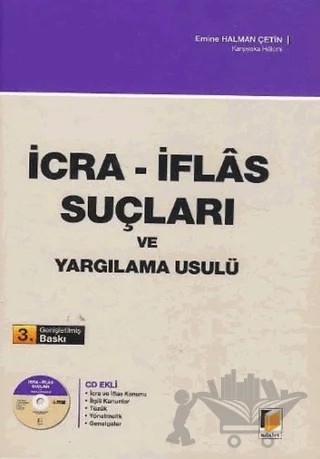 İcra - İflas Suçları ve Yargılama Usulü – Emine Halman Çetin – Adalet Yayınevi kitap kapağı