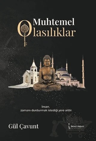 Muhtemel Olasılıklar – Gül Çavunt – İkinci Adam Yayınları kitap kapağı