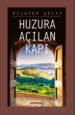 Huzura Açılan Kapı – Dilaver Selvi – Semerkand Yayınları kitap kapağı