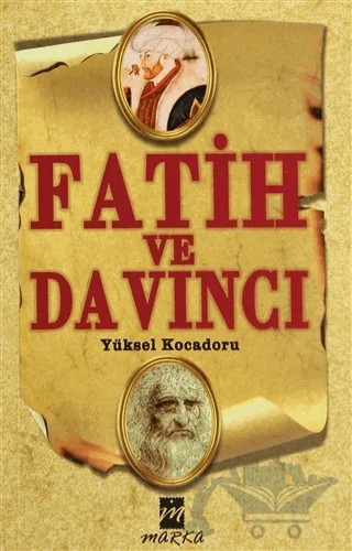Fatih ve Da Vinci – Yüksel Kocadoru – Marka Yayınları kitap kapağı