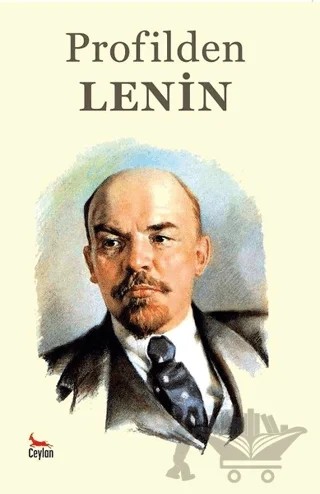 Profilden Lenin – Bernard Shaw, Bertolt Brecht, Jorge Amado, Nazım Hikmet Ran, Nicolas Gullien, Pablo Neruda, Radvan Eş-Şahal, Raphael Alberti, Romain Rolland, Sergey Yesenin, Theodore Dreiser, Thomas Mann, Viteslav Nezval, Vladimir Mayakovski – Ceylan Yayınları kitap kapağı