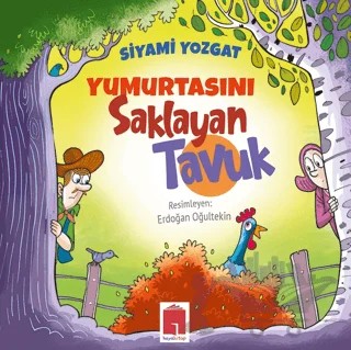 Yumurtasını Saklayan Tavuk – Siyami Yozgat – Hayal Kitap kitap kapağı