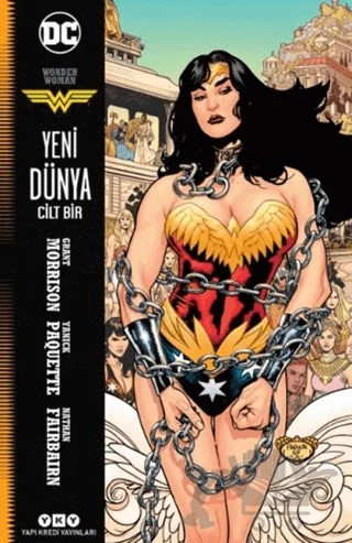 Wonder Woman Cilt 1 - Yeni Dünya – Grant Morrison, Nathan Fairbairn, Yanick Paquette – Yapı Kredi Yayınları kitap kapağı