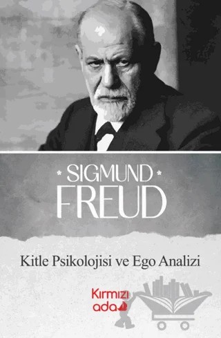 Kitle Psikolojisi ve Ego Analizi – Sigmund Freud – Kırmızı Ada Yayınları kitap kapağı