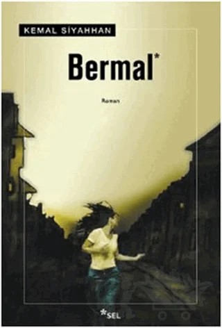 Bermal – Kemal Siyahhan – Sel Yayıncılık kitap kapağı