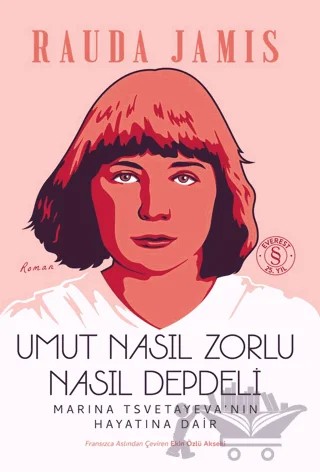 Umut Nasıl Zorlu Nasıl Depdeli – Rauda Jamis – Everest Yayınları kitap kapağı