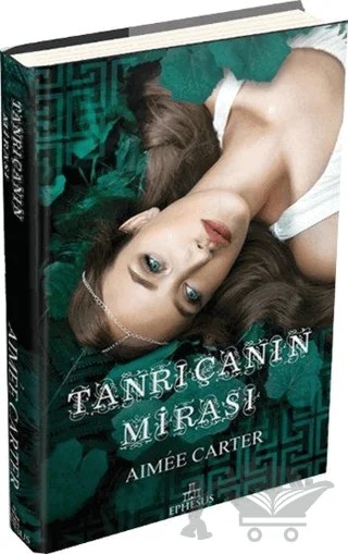 Tanrıçanın Mirası – Aimee Carter – Ephesus Yayınları kitap kapağı