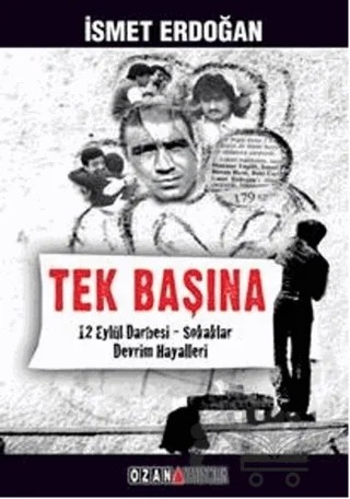 Tek Başına – İsmet Erdoğan – Ozan Yayıncılık kitap kapağı