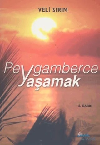 Peygamberce Yaşamak – Veli Sırım – Nesil Yayınları kitap kapağı