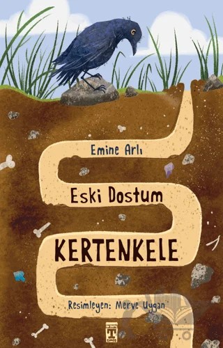 Eski Dostum Kertenkele – Emine Arlı – İlk Genç Timaş kitap kapağı