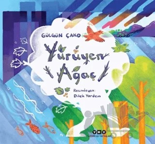 Yürüyen Ağaç – Gülgün Çako – Yapı Kredi Yayınları kitap kapağı