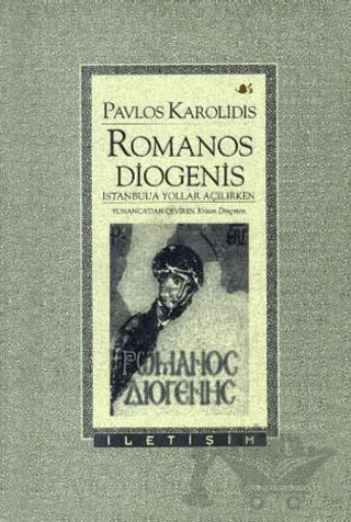 Romanos Diogenis – Pavlos Karolidis – İletişim Yayınevi kitap kapağı