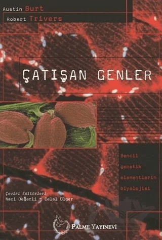 Çatışan Genler – Austin Burt, Robert Trivers – Palme Yayıncılık kitap kapağı