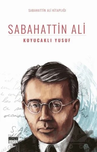 Kuyucaklı Yusuf – Sabahattin Ali – Siyah Beyaz Yayınları kitap kapağı