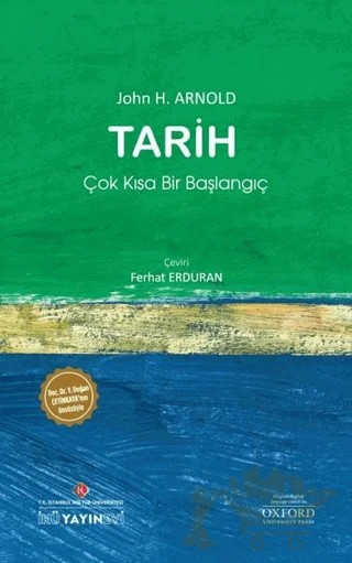 Tarih: Çok Kısa Bir Başlangıç – John H. Arnold – İstanbul Kültür Üniversitesi - İKÜ Yayınevi kitap kapağı