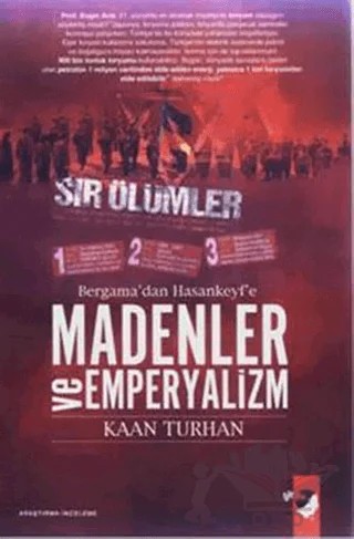 Bergama'dan Hasankeyf'e Madenler Ve Emperyalizm – Kaan Turhan – IQ Kültür Sanat Yayıncılık kitap kapağı