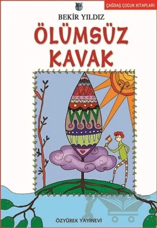 Ölümsüz Kavak – Bekir Yıldız – Özyürek Yayınları kitap kapağı