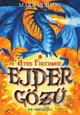 Ejder Gözü - 1 / Ateş Fırtınası – Mark Robson – Mandolin Yayınları kitap kapağı