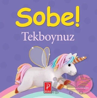 Sobe! Tekboynuz – Clare Lloyd – Pena Yayınları kitap kapağı