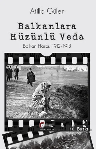 Balkanlara Hüzünlü Veda – Atilla Güler – Galeati Yayıncılık kitap kapağı
