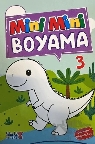 Mini Mini Boyama Çek-Kopar Kolaydan Zora 3 – Kolektif – Sihirli Parmaklar Yayınları kitap kapağı