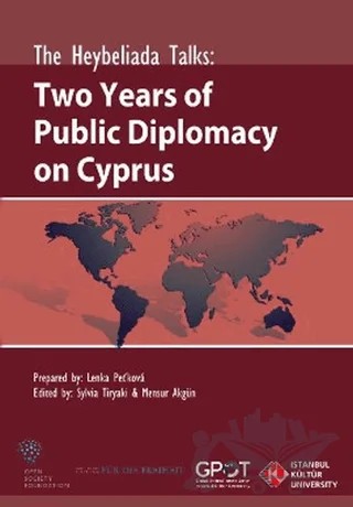 The Heybeliada Talks: Two Years of Publics Diplomacy on Cyprus – Kolektif – İstanbul Kültür Üniversitesi - İKÜ Yayınevi kitap kapağı